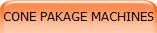 CONE PAKAGE MACHINES